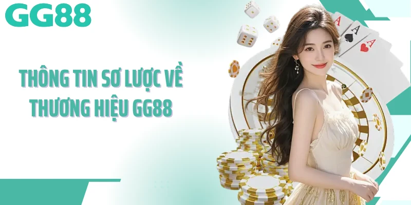 Thông tin sơ lược về thương hiệu GG88